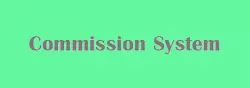Commission System